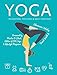 Yoga: Relaxation, Postures, Daily Routines (Health & Fitness)