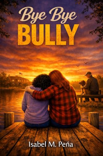  Bye Bye Bully (English Edition)