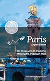 Photo-Location-Finder Paris: Photo travel guide for Paris (Photo-Location-Finder English Edition)
