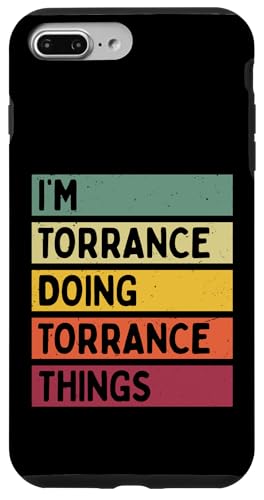 I'm Torrance Doing Torrance Things �t�@�j�[�J�X�^���l�[�� �X�}�z�P�[�X iPhone 7 Plus/8 Plus �p