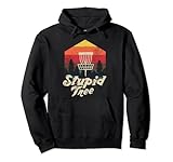 Stupid Tree Disc Golf Extreme Frisbee Geschenk-Design Pullover Hoodie