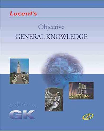 Lucent's Publication Objective General Knowledge 2021 Edition [Paperback] "Sunil Kumar Singh" , "Sanjiv Kumar" , "Rani Ahilya" , "Renu Sinha" , "R. P. Suman" , "Sanjeev Kumar"