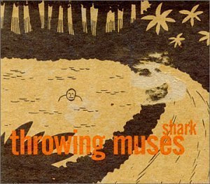 Shark by Throwing Muses