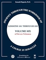 Journey through the Text of A Course in Miracles 1591429250 Book Cover