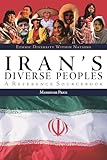 Iran's Diverse Peoples: A Reference Sourcebook (Ethnic Diversity Within Nations)