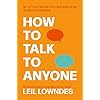 How to Talk to Anyone: 92 LITTLE TRICKS FOR BIG SUCCESS: An Invaluable Self-Help Guide with 92 Little Tricks for Big Success in Relationships