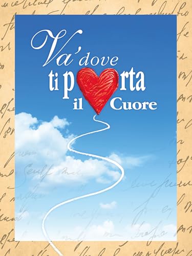  Va\' dove ti porta il cuore