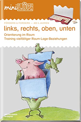 miniLÜK: Vorschule/1./2. Klasse - Fördern & Fordern links, rechts, oben, unten: links, rechts, oben, unten: Orientierung im Raum, ... & Fordern (miniLÜK-Übungshefte: Vorschule)