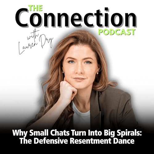 Why Small Chats Turn Into Big Spirals: The Defensive Resentment Dance