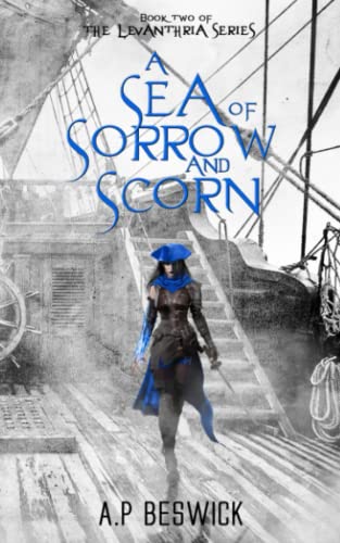 A Sea Of Sorrow And Scorn