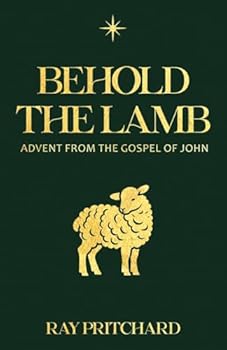 Behold the Lamb: Advent from the Gospel of John