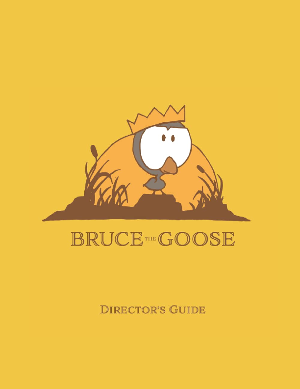 Bruce The Goose: Director's Guide