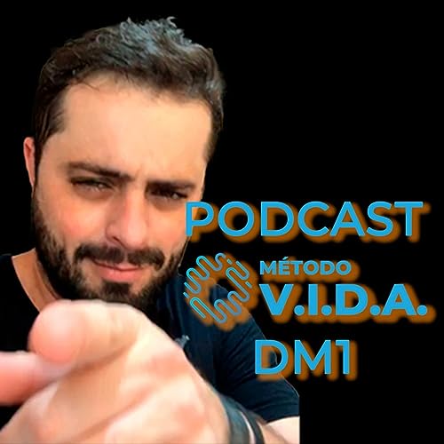 Podcast M&eacute;todo V.I.D.A. DM1 | Ale Camara Diabetando copertina