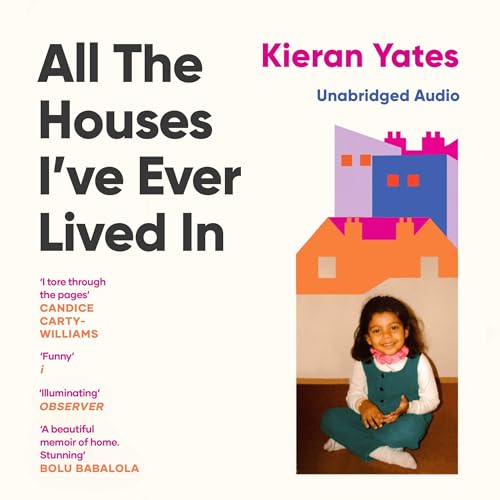 All the Houses I've Ever Lived In by Kieran Yates episode artwork