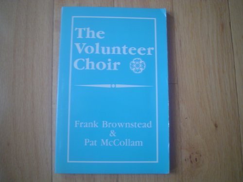 The Volunteer Choir by Frank Brownstead (1987-0... B01F822J30 Book Cover