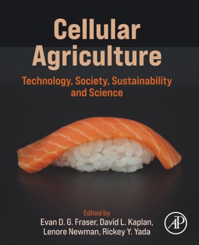 Cellular Agriculture: Technology, Society, Sustainability and Science