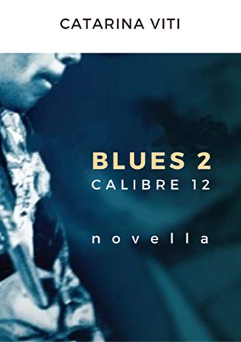 Calibre 12: Blues 2 (French Edition) - Kindle edition by Viti, Catarina. Literature \u0026 Fiction Kindle eBooks @ Amazon.com.