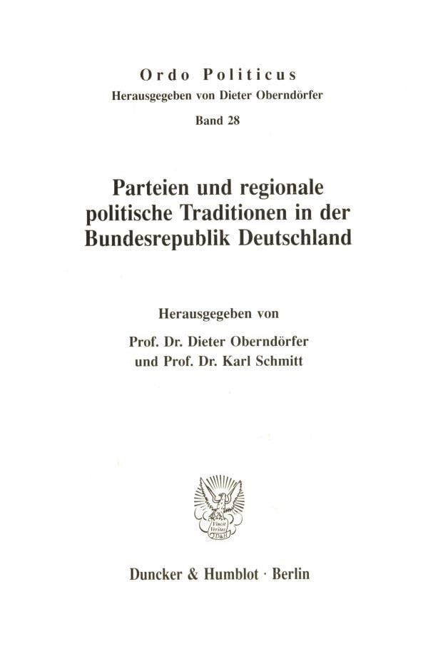 Parteien und regionale politische Traditionen in der Bundesrepublik Deutschland. (Ordo Politicus, Band 28)