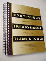 Continuous Improvement: Teams & Tools/Workbook 096333980X Book Cover