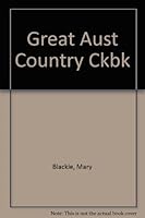 The Great Australian Country Cookbook 0207150486 Book Cover