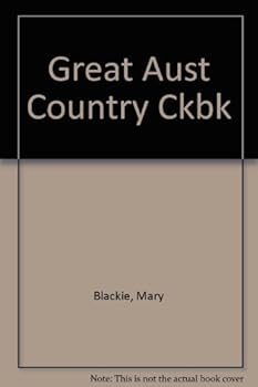 Hardcover The Great Australian Country Cookbook Book