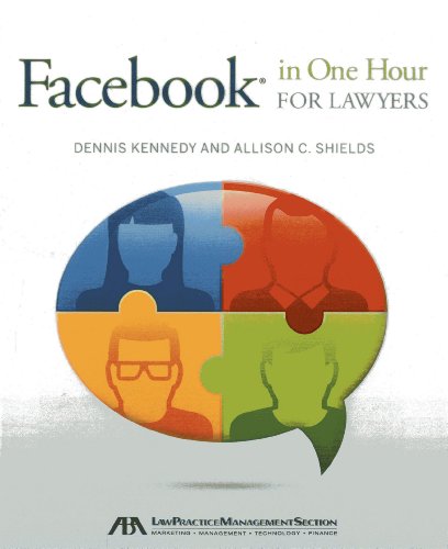 Facebook® in One Hour for Lawyers