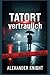 Tatort vertraulich: 21 wahre Geschichten über Mord, Betrug und das Streben nach Gerechtigkeit