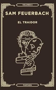 El Traidor: La Saga Krosann: Volumen 6 (Spanish Edition)