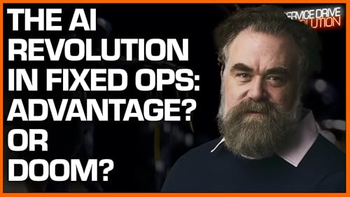 SDR #352: The AI Revolution in Fixed Ops: Unfair Advantage or Impending Doom?