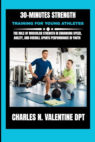 30-Minutes Strength Training For Young Athletes: The Role of Muscular