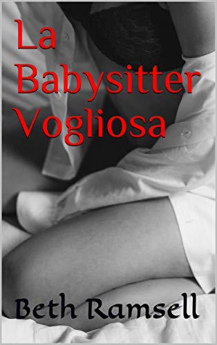 La Babysitter Vogliosa La Babysitter Vogliosa