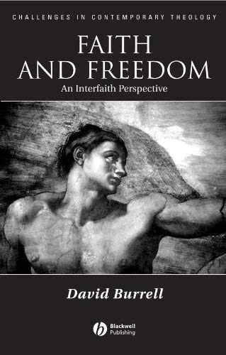 Faith and Freedom: An Interfaith Perspective (Challenges in Contemporary Theology)