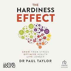 The Hardiness Effect Audiolibro Por Paul Taylor arte de portada