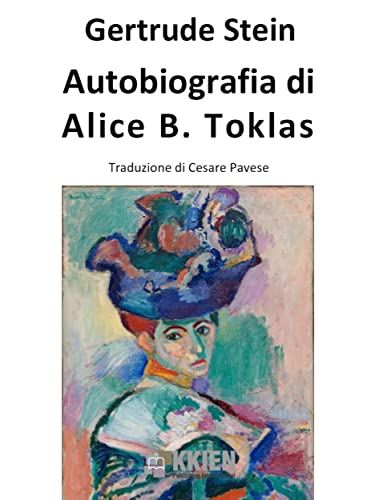 Autobiografia di Alice B. Toklas (Auto-Bio-Grafie Vol. 9) (Italian Edition)