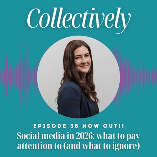 Social media in 2026: what to pay attention to (and what to ignore) with Jodine from Social Smarty