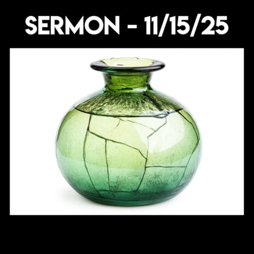 Sermon - 11/16/25
