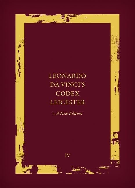 Codex Leicester de Leonardo Da Vinci tome 4 avec paraphrase et commentaire historique