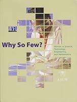 Why so Few Women in Science, Technology, Engineering and Mathematics 1879922401 Book Cover