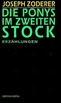 Hardcover Die Ponys Im Zweiten Stock: Erzahlungen Book