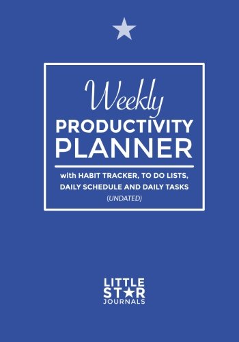 Weekly Productivity Planner: with habit tracker, to do lists, daily schedule and daily tasks