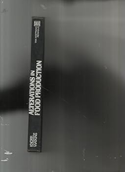 Alterations in food production