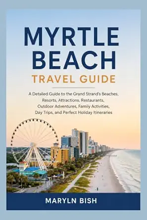 Myrtle Beach Travel Guide