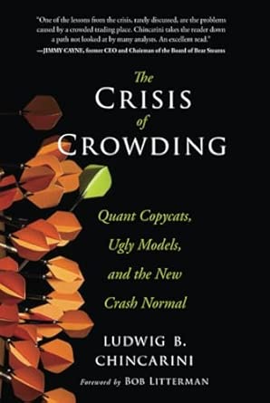 The Crisis of Crowding: Quant Copycats, Ugly Models, and the New Crash Normal (Bloomberg) book cover