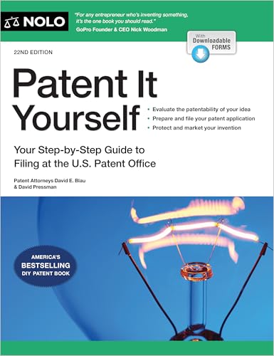 Patent It Yourself: Your Step-by-Step Guide to Filing at the U.S. Patent Office
