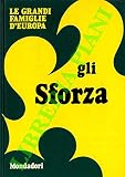 Gli Sforza.