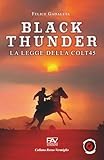 BLACK THUNDER - La legge della Colt45