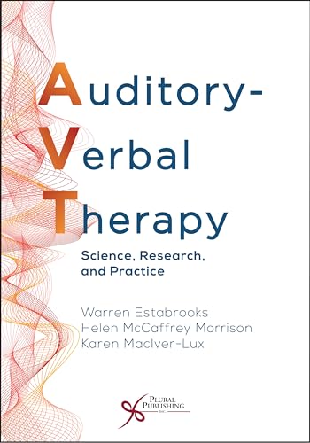 Auditory-Verbal Therapy: Science, Research and Practice