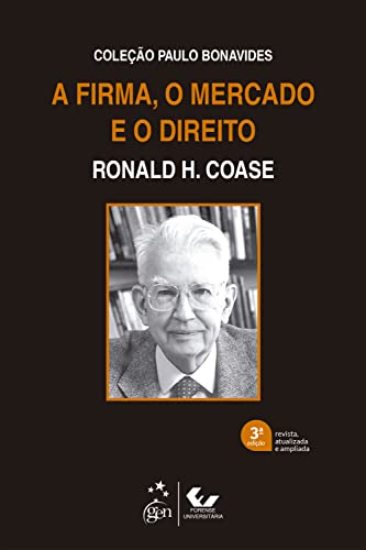 A Firma, o Mercado e o Direito - Coleção Paulo Bonavides - 3ª Edição 2022