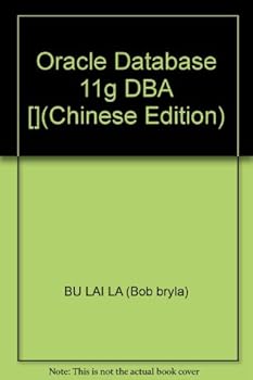 Paperback Oracle Database 11g DBA [](Chinese Edition) [Chinese] Book
