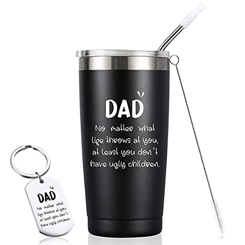 Dad Gifts - Birthday Fathers Gifts for Dad from Daughter Son Men - Dad You Don't Have Ugly Children - Funny Valentines Day Gifts for Dad Gift Ideas, 20 Ounce Dad Tumbler Mug Cup, Black